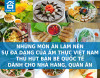 Những món ăn làm nên sự đa dạng của ẩm thực Việt Nam thu hút bạn bè Quốc Tế dành cho nhà hàng, quán ăn